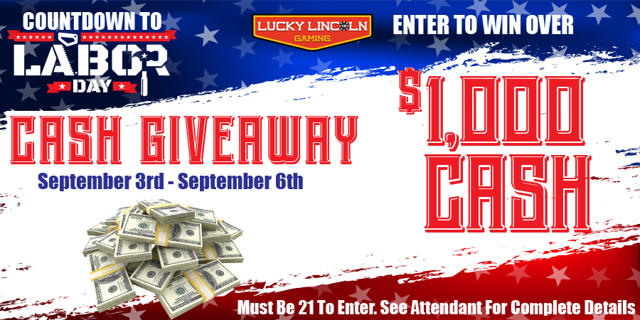 JOIN US FOR THE COUNTDOWN TO LABOR DAY CASH GIVEAWAY!
